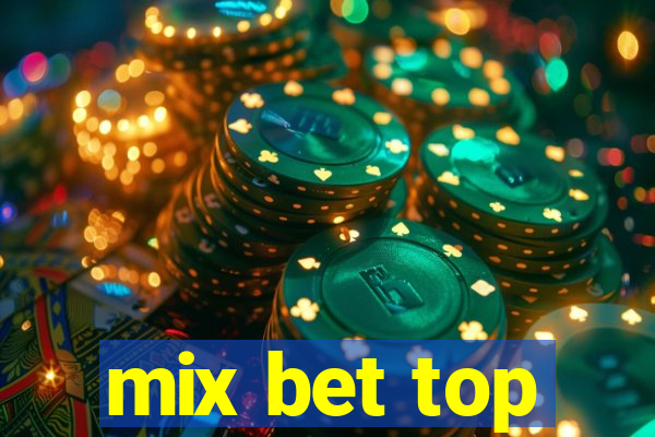 mix bet top